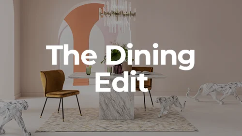 The Dining Edit